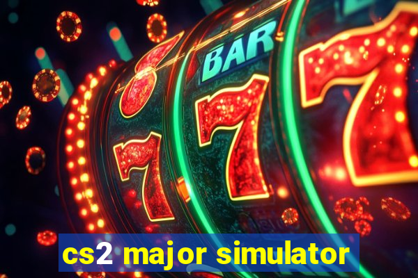 cs2 major simulator